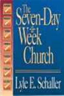 Book cover: Seven-Day-A-Week Church, by Lyle E. Schaller (preview)