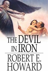 Book cover: The Devil in Iron, by Robert E. Howard (preview)