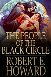 Book cover: The People of the Black Circle, by Robert E. Howard (preview)