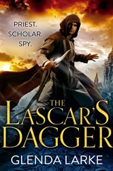 Book cover: The Lascar's Dagger (Book 1 of The Forsaken Lands) by Glenda Larke (preview)