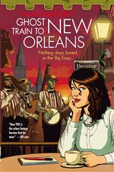 Book cover: Ghost Train to New Orleans (Book 2 of The Shambling Guides) by Mur Lafferty (preview)