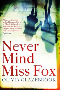 Book cover: Never Mind Miss Fox, by Olivia Glazebrook (preview)