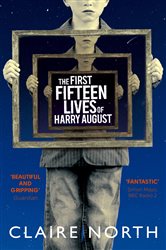 Book cover: The First Fifteen Lives of Harry August, by Claire North (preview)