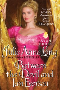 Book cover: Between the Devil and Ian Eversea (Book 9 of Pennyroyal Green) by Julie Anne Long (preview)