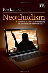 Neojihadism: Towards a New Understanding of Terrorism and Extremism?