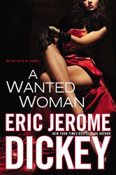 Book cover: A Wanted Woman, by Eric Jerome Dickey (preview)