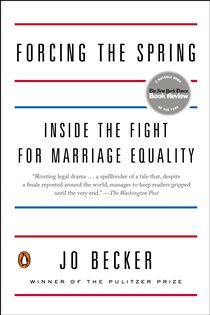 Book cover: Forcing the Spring, by Jo Becker (preview)