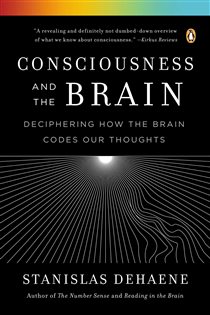 Book cover: Consciousness and the Brain, by Stanislas Dehaene (preview)