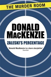 Book cover: Zaleski's Percentage, by Donald MacKenzie (preview)