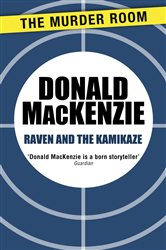 Book cover: Raven and the Kamikaze, by Donald MacKenzie (preview)