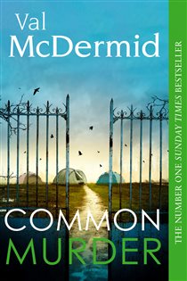 Book cover: Common Murder (Book 2 of Lindsay Gordon Crime Series) by Val McDermid (preview)