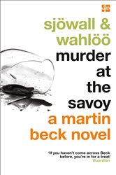 Book cover: Murder at the Savoy (Book 6 of The Martin Beck series) by Maj Sjöwall (preview)