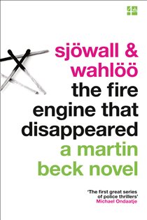 Book cover: The Fire Engine That Disappeared (Book 5 of The Martin Beck series) by Maj Sjöwall (preview)