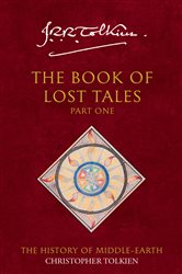 Book cover: The Book of Lost Tales 1 (Book 1 of The History of Middle-earth) by Christopher Tolkien (preview)