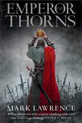 Book cover: Emperor of Thorns (Book 3 of The Broken Empire) by Mark Lawrence (preview)