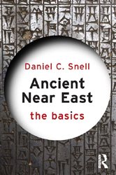 Book cover: Ancient Near East: The Basics, by Daniel C. Snell (preview)