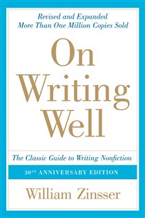 Book cover: On Writing Well, 30th Anniversary Edition, by William Zinsser (preview)