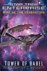 Book cover: Rise of the Federation: Tower of Babel, by Christopher L. Bennett (preview)