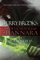 Book cover: The High Druid's Blade (Book 1 of The Defenders of Shannara) by Terry Brooks (preview)