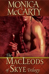 Book cover: The MacLeods of Skye Trilogy 3-Book Bundle, by Monica McCarty (preview)
