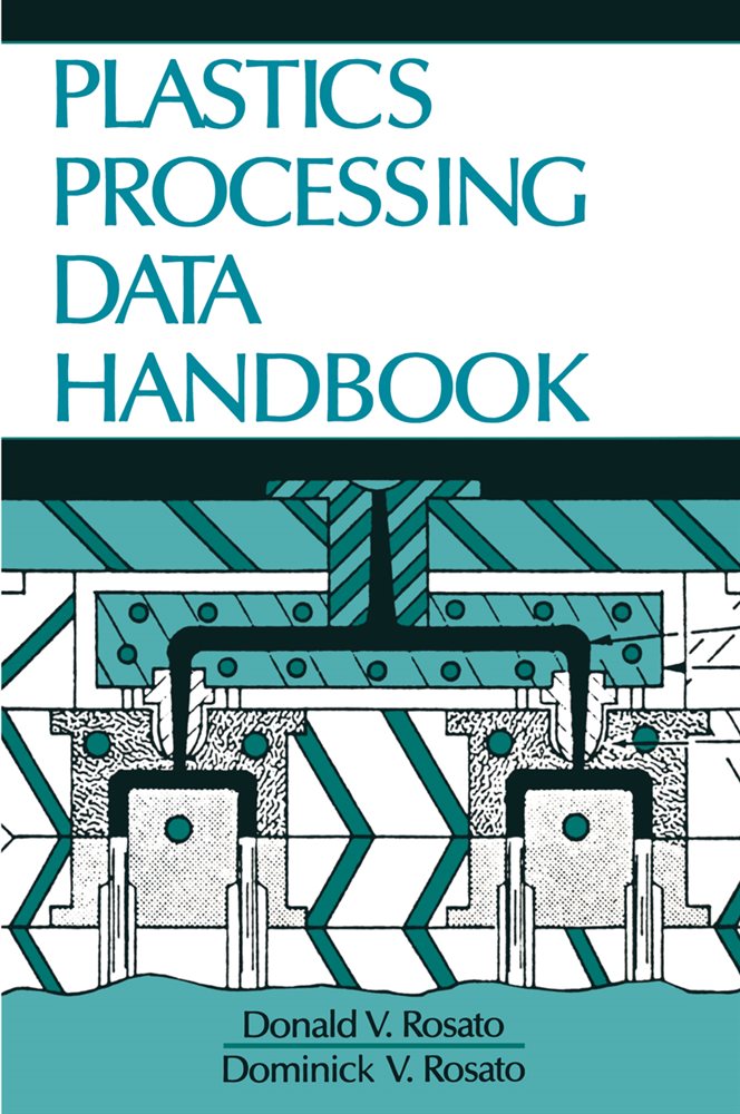 Plastics Processing Data Handbook by D.V. Rosato (ebook)