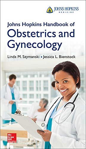 Johns Hopkins Handbook of Obstetrics and Gynecology