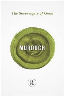 Book cover: The Sovereignty of Good, by Iris Murdoch (preview)