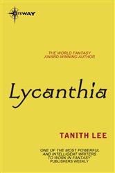Book cover: Lycanthia, by Tanith Lee (preview)