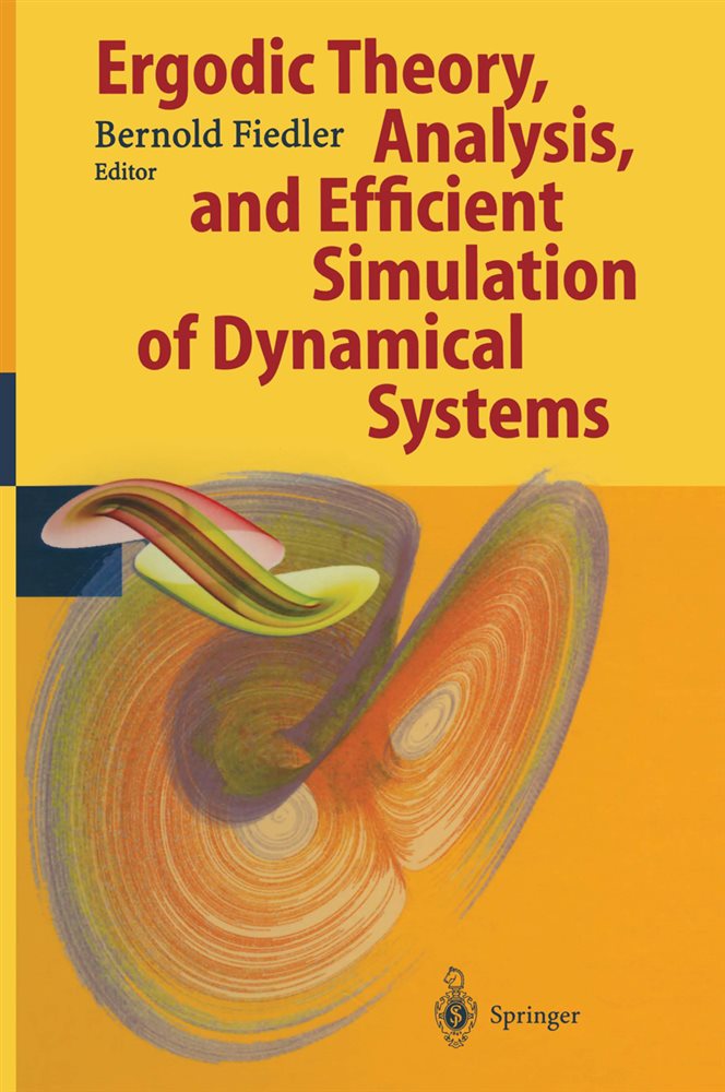 Ergodic Theory, Analysis, and Efficient Simulation of Dynamical Systems