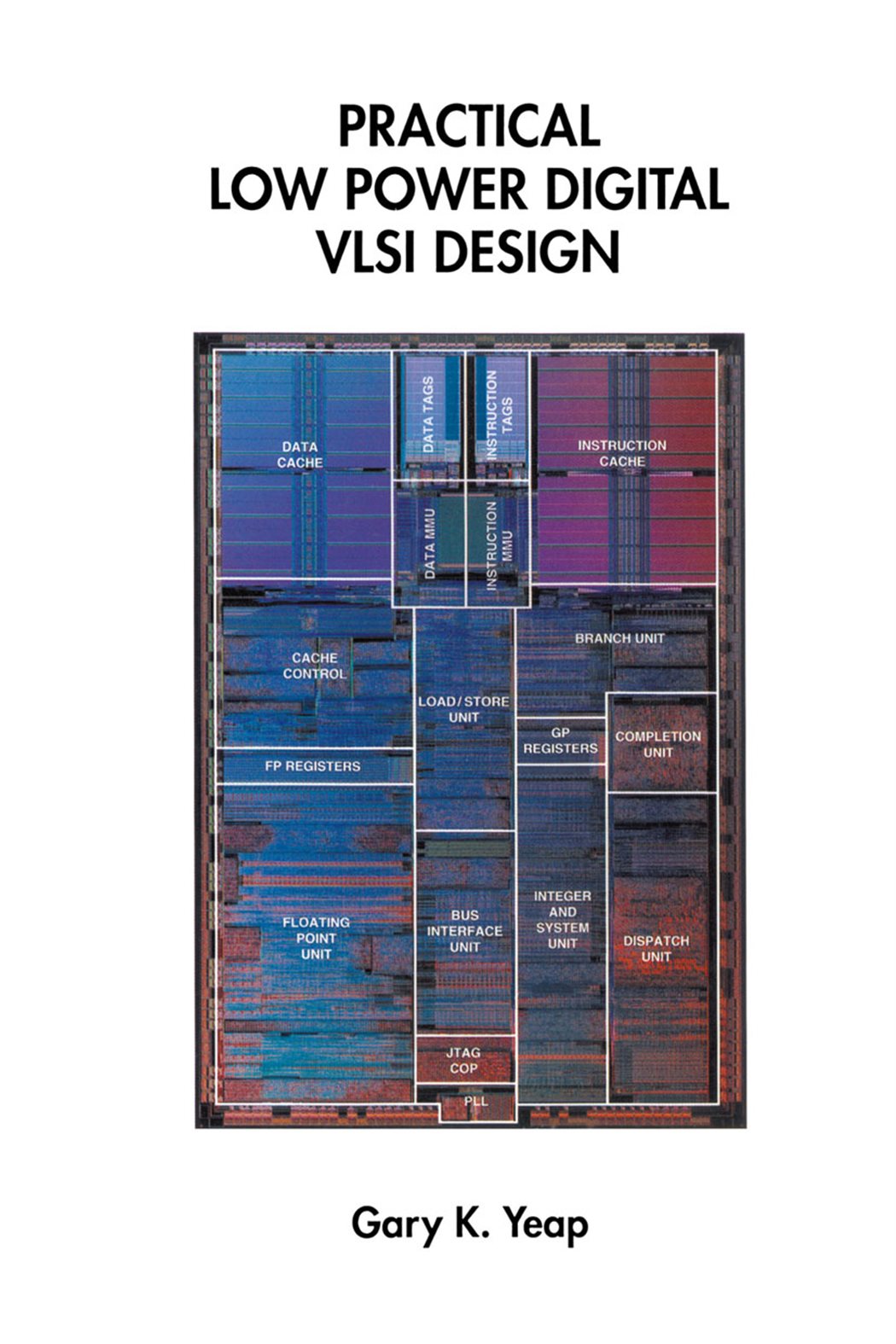 Practical Low Power Digital VLSI Design by Gary K. Yeap (ebook)