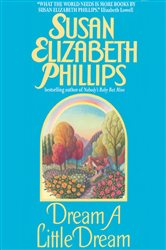 Book cover: Dream a Little Dream (Book 4 of Chicago Stars) by Susan Elizabeth Phillips (preview)