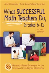 What Successful Math Teachers Do, Grades 6-12: 80 Research-Based Strategies for the Common Core-Aligned Classroom