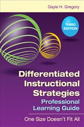 Differentiated Instructional Strategies Professional Learning Guide: One Size Doesn&#x2032;t Fit All