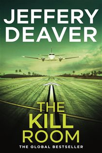 Book cover: The Kill Room (Book 10 of Lincoln Rhyme Thrillers) by Jeffery Deaver (preview)