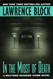 Book cover: In the Midst of Death (Book 3 of Matthew Scudder Series) by Lawrence Block (preview)
