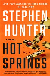Book cover: Hot Springs, by Stephen Hunter (preview)