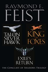 Book cover: The Complete Conclave of Shadows Trilogy, by Raymond E. Feist (preview)