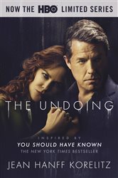 Book cover: The Undoing: Previously Published as You Should Have Known, by Jean Hanff Korelitz (preview)