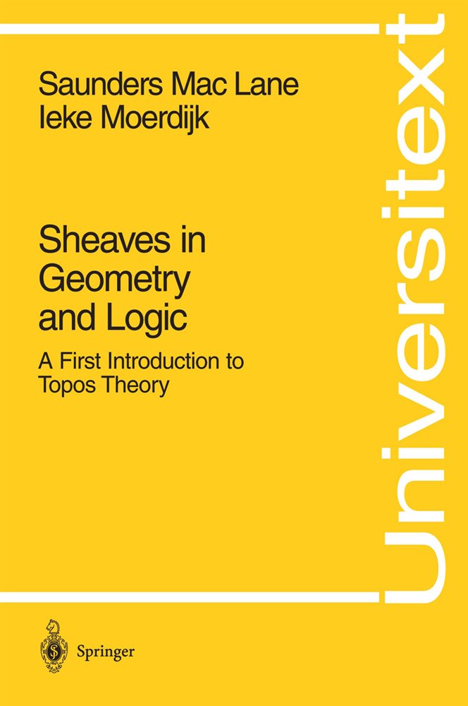 Sheaves in Geometry and Logic by Saunders MacLane (ebook)