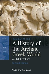 Book cover: A History of the Archaic Greek World, ca. 1200-479 BCE, by Jonathan M. Hall (preview)