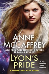 Book cover: Lyon's Pride (Book 4 of A Tower and Hive Novel) by Anne McCaffrey (preview)