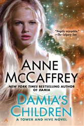 Book cover: Damia's Children (Book 3 of A Tower and Hive Novel) by Anne McCaffrey (preview)