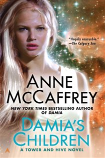 Book cover: Damia's Children (Book 3 of A Tower and Hive Novel) by Anne McCaffrey (preview)