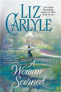Book cover: A Woman Scorned, by Liz Carlyle (preview)