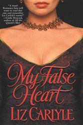 Book cover: My False Heart, by Liz Carlyle (preview)