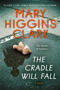 Book cover: The Cradle Will Fall, by Mary Higgins Clark (preview)
