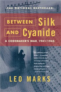 Book cover: Between Silk and Cyanide, by Leo Marks (preview)