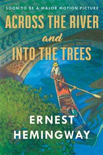Book cover: Across the River and Into the Trees, by Ernest Hemingway (preview)