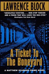 Book cover: Ticket to the Boneyard, A (Book 8 of Matthew Scudder Series) by Lawrence Block (preview)