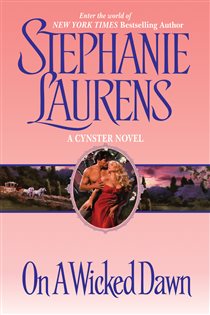 Book cover: On a Wicked Dawn (Book 9 of Cynster Novels) by Stephanie Laurens (preview)